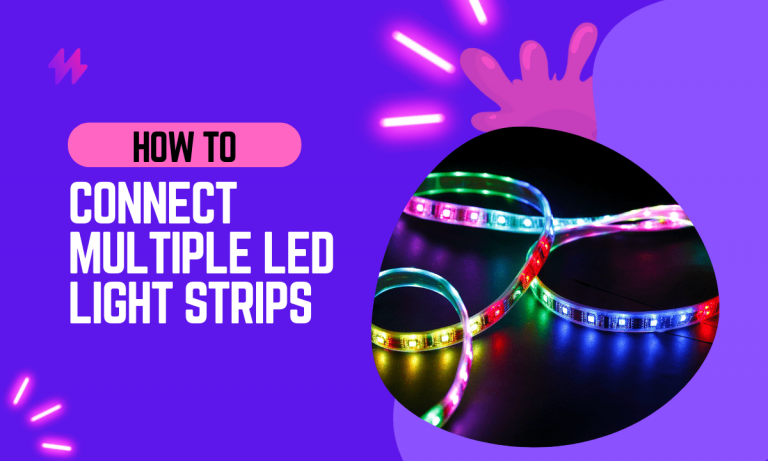 How to Connect LED Light Strips in 60 Seconds: Easy Guide