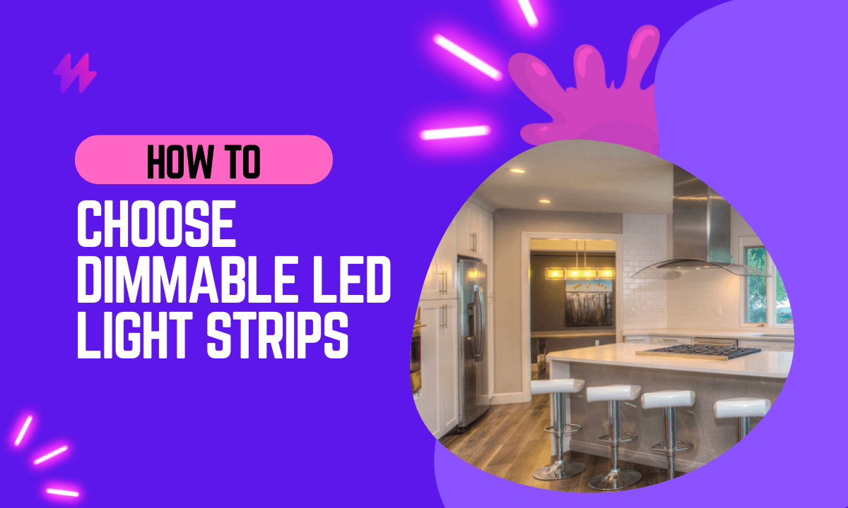 How to Choose Dimmable LED Strip Lights In 2022
