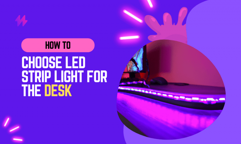 How to Choose LED Light Strips for Desk in 2023
