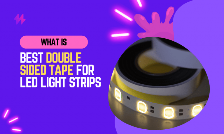 What is the Best Double Sided Tape for LED Light Strips?
