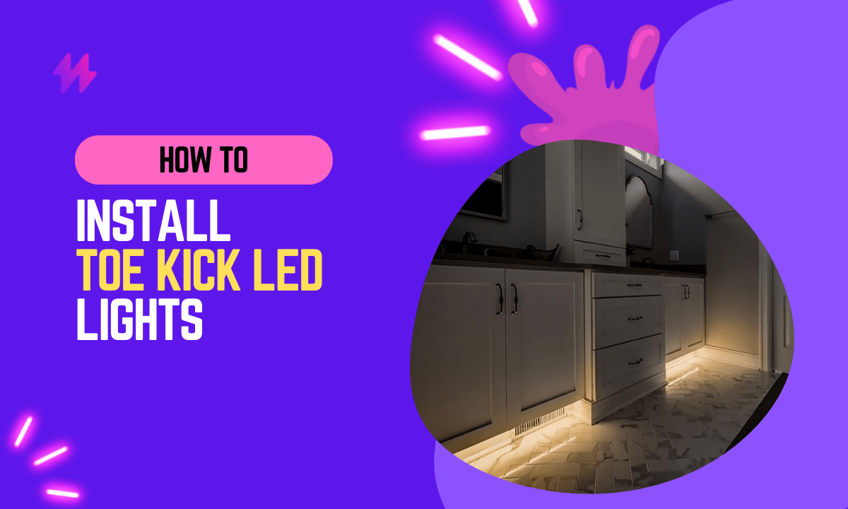 How To Install Toe Kick Lighting with Ease