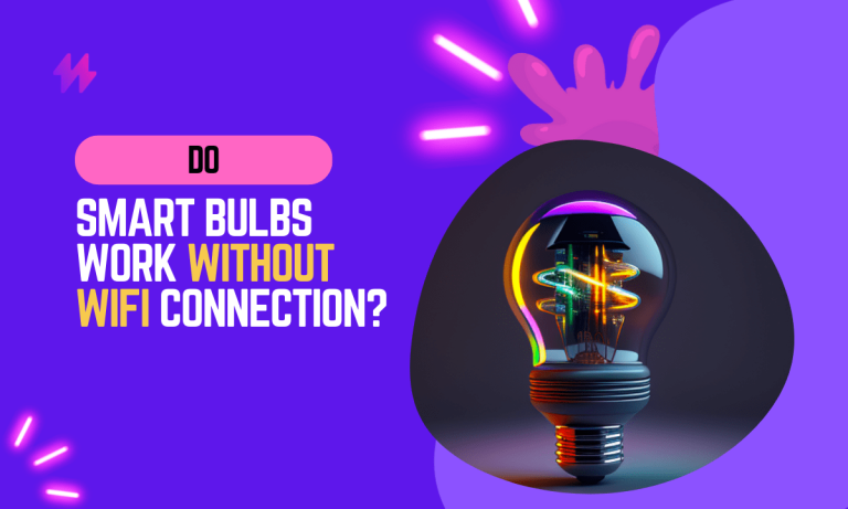 Do Smart Bulbs Work Without WiFi?