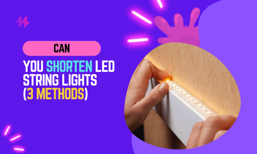 3 Effective Methods to Shorten LED String Lights