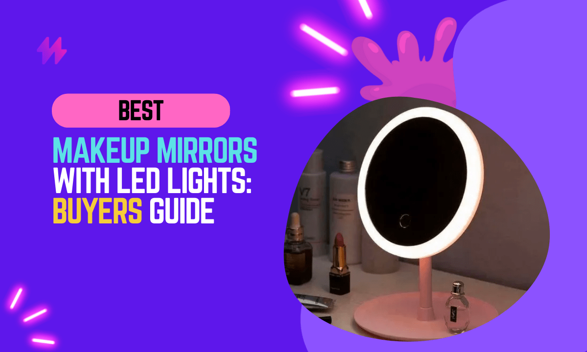 Best Makeup Mirrors with LED Lights
